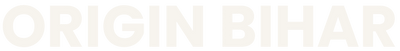 Origin Bihar
